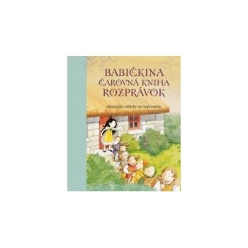 Babičkina čarovná kniha rozprávok autor