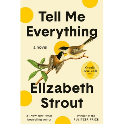 Tell Me Everything - Elizabeth Strout