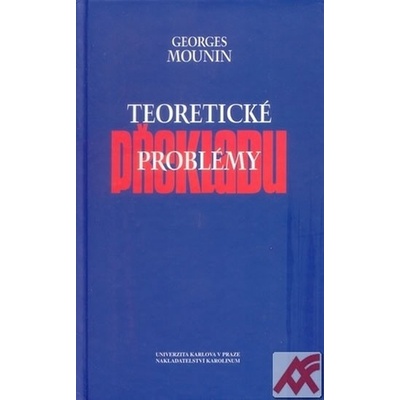 Teoretické problémy překladu - Georges Mounin
