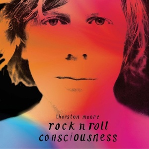 Universal Moore Thurston: Rock N Roll Consciousness - 2Vinyl (LP) (034322)