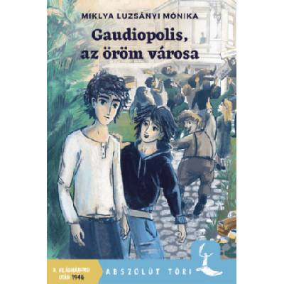 Gaudiopolis, az öröm városa