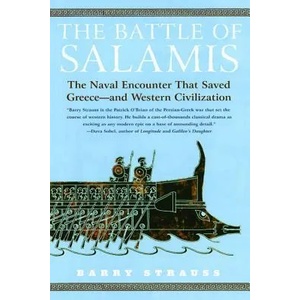 The Battle of Salamis: The Naval Encounter That Saved Greece -- And Western Civilization (ISBN: 9780743244510)