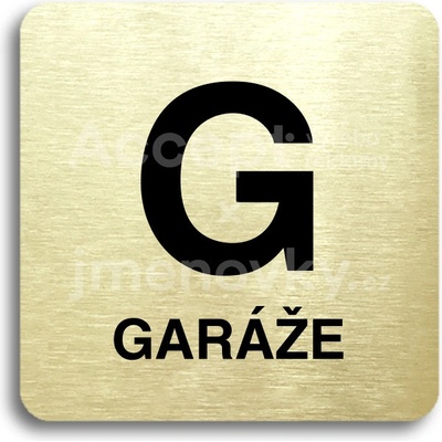 ACCEPT Piktogram G garáže - zlatá tabulka - černý tisk bez rámečku