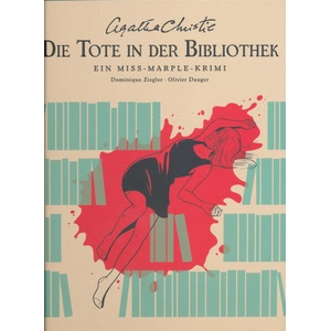 Agatha Christie Classics: Die Tote in der Bibliothek | Dominique Ziegler, Olivier Dauger, Thomas Schöner (ISBN: 9783551794130)