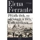 Geniální přítelkyně 3 - Příběh těch, co odcházejí, a těch, kteří zůstanou