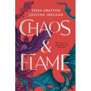 Chaos & Flame | Tessa Gratton, Justina Ireland (ISBN: 9780593619599)