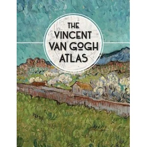 Vincent van Gogh Atlas | Nienke Denekamp, Rene van Blerk, Teio Meedendorp (ISBN: 9780300222845)