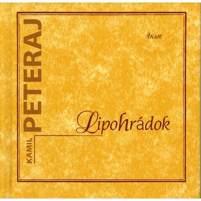 Lipohrádok - Kamil Peteraj