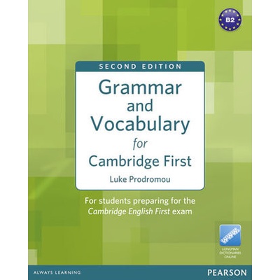 Grammar and Vocabulary for FCE 2nd Edition without key plus access to Longman Dictionaries Online - Prodromou Luke
