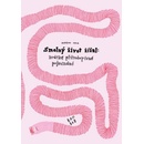 Smolný život žížal - Noemi Vola