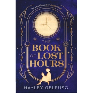The Book of Lost Hours (ISBN: 9781805464785)