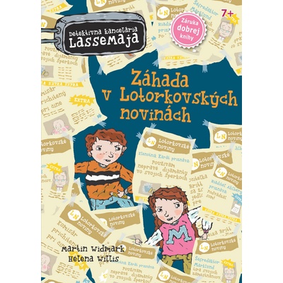 Detektívna kancelária LasseMaja 8 - Záhada v Lotorkovských novinách - Martin Widmark