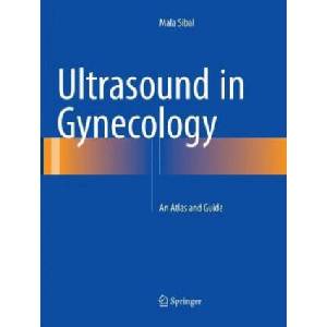 Ultrasound in Gynecology | Mala Sibal (2018)
