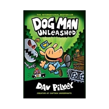 Dog Man Unleashed: A Graphic Novel Dog Man #2: From the Creator of Captain Underpants