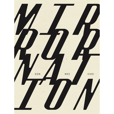 Mirror Nation - Choi Don Mee