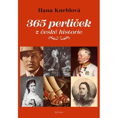 365 perliček z české historie - Kneblová Hana