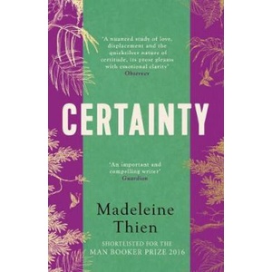 Certainty | Madeleine Thien (ISBN: 9781783783731)