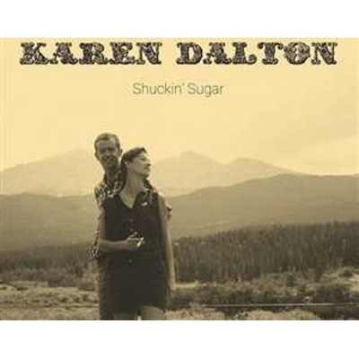 Shuckin' Sugar - Karen Dalton CD