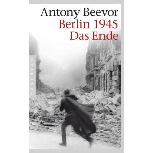 Berlin 1945 - Das Ende | Antony Beevor, Frank Wolf (2012)