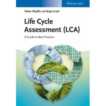 Image 1 of Life Cycle Assessment (LCA) - A Guide to Best Practice | Walter Klöpffer, Birgit Grahl