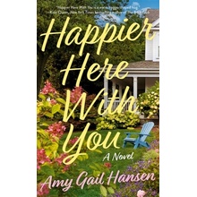 Happier Here With You