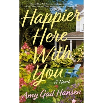 Happier Here With You