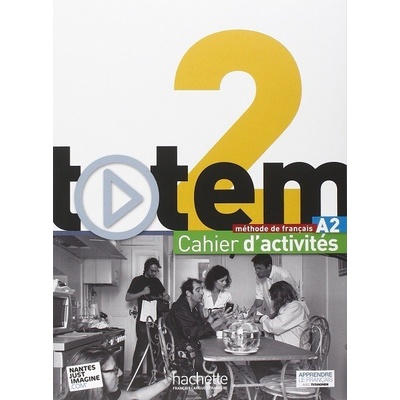 totem 2: Cahier d'activités + Audio CD - Pracovný zošit