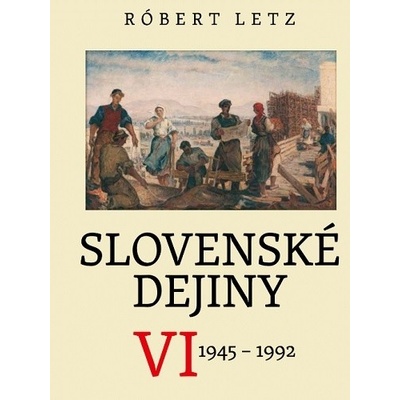 Slovenské dejiny VI