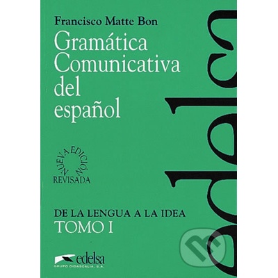 Matte Bon F. - Gramatica Comunicativa Tomo 1