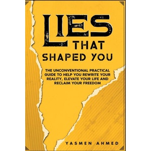 Lies That Shaped You (ISBN: 9781738504404)