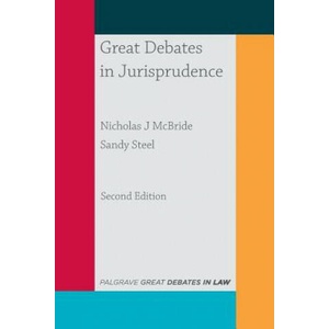 Great Debates in Jurisprudence | Nicholas J McBride, Sandy Steel (ISBN: 9781352002423)