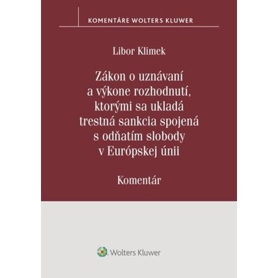 Zákon o uznávaní a výkone rozhodnutí, ktorými sa ukladá trestná sankcia