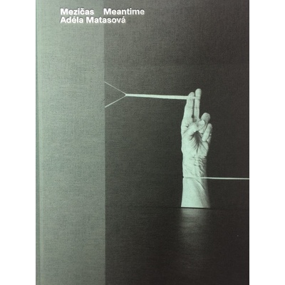 Mezičas - Adéla Matasová - Adéla Matasová