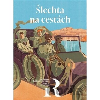 Šlechta na cestách