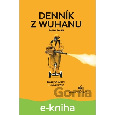 Denník z Wuchanu - Fang Fang