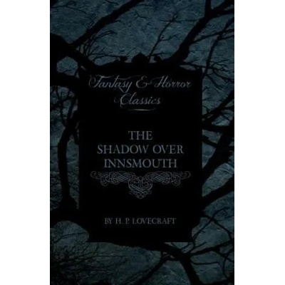 The Shadow Over Innsmouth