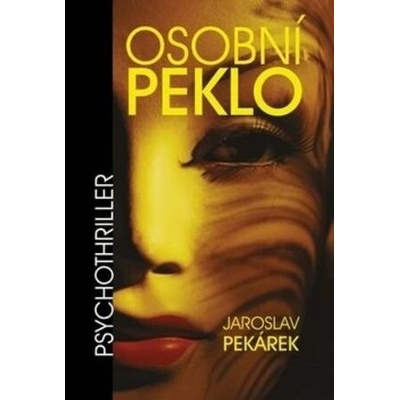 Osobní peklo