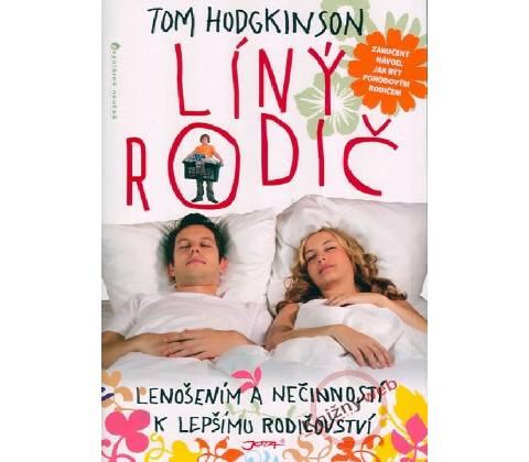 Líný rodič - Tom Hodgkinson