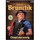 Josef Brunclík - Chlapčisko Veselý CD