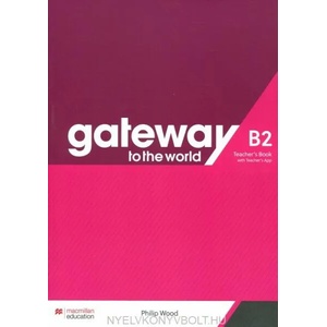 Gateway to the World B2 Teacher's Book with Teacher's App (ISBN: 9781380043108)