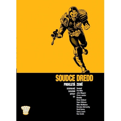 Soudce Dredd - Prokletá země – Mills Pat, Wagner John, Lowder Chris