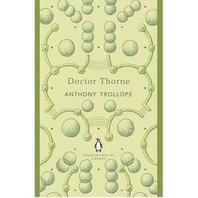 Doctor Thorne - Anthony Trollope