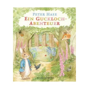 Peter Hase - Ein Guckloch-Abenteuer | Beatrix Potter, Cordula Borawski (ISBN: 9783737355537)
