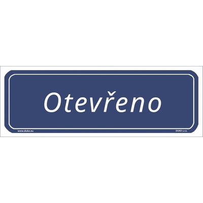 DUKO OTEVŘENO tabulka modrá Formát: 200 x 70 mm, Materiál: plast 1 mm, samolepící vinylová fólie