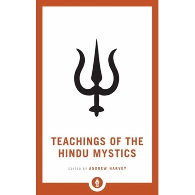 Teachings of the Hindu Mystics