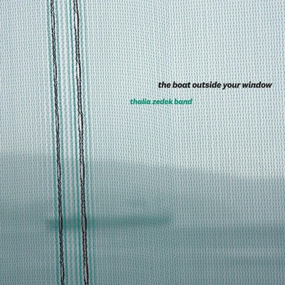 Thalia Zedek Band - BAND- - THE BOAT OUTSIDE YOUR WINDOW Vinyl