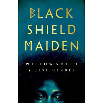 Image 1 of Black Shield Maiden | Willow Smith, Jess Hendel