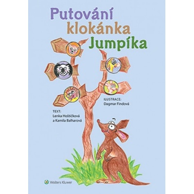 Putování klokánka Jumpíka - Hoštičková Lenka, Balharová Kamila,