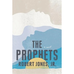 The Prophets | Robert Jones Jr (ISBN: 9781529405729)
