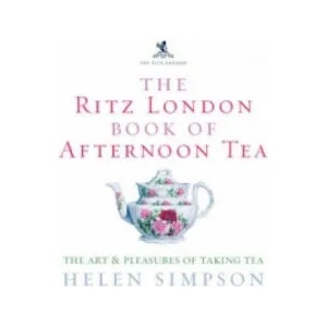 Ritz London Book Of Afternoon Tea | Helen Simpson (2006)